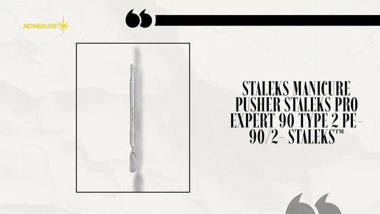STALEKS MANICURE PUSHER STALEKS PRO EXPERT 90 TYPE 2 PE-90/2- STALEKS™ by@Outfy