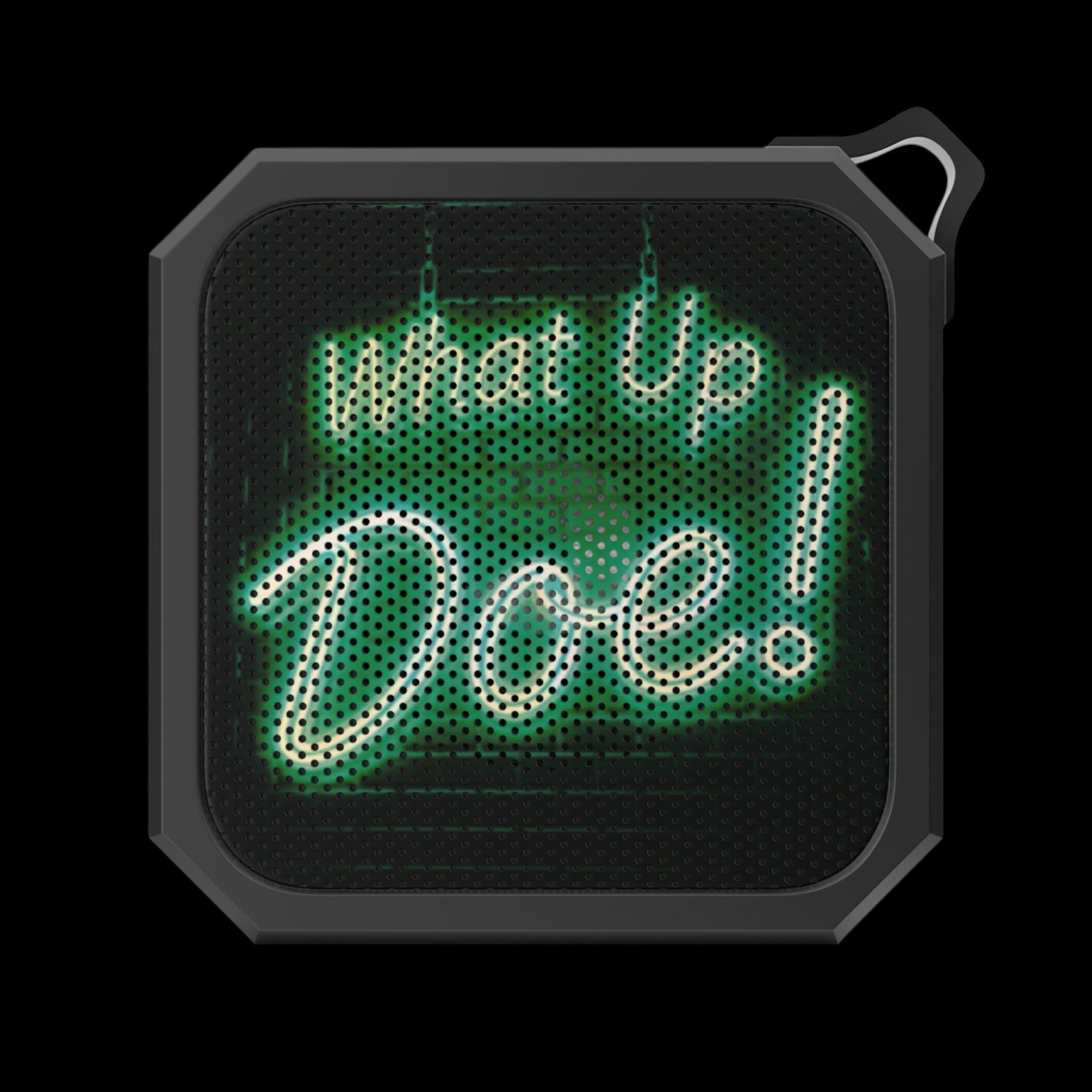 What Up Doe! Outdoor Bluetooth Speaker (GREEN) by Printify