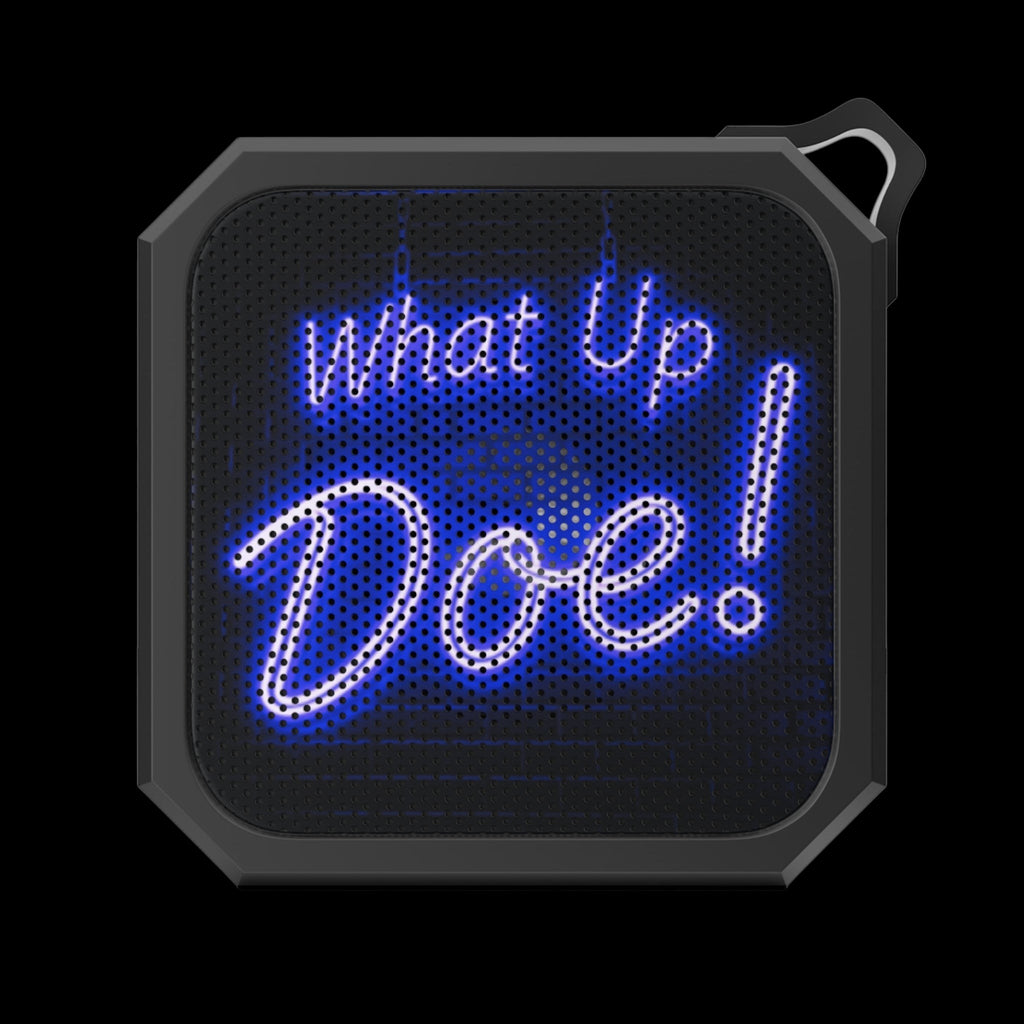 What Up Doe! Outdoor Bluetooth Speaker (BLUE) by Printify