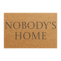 "Nobody's Home" Funny Welcome Mat