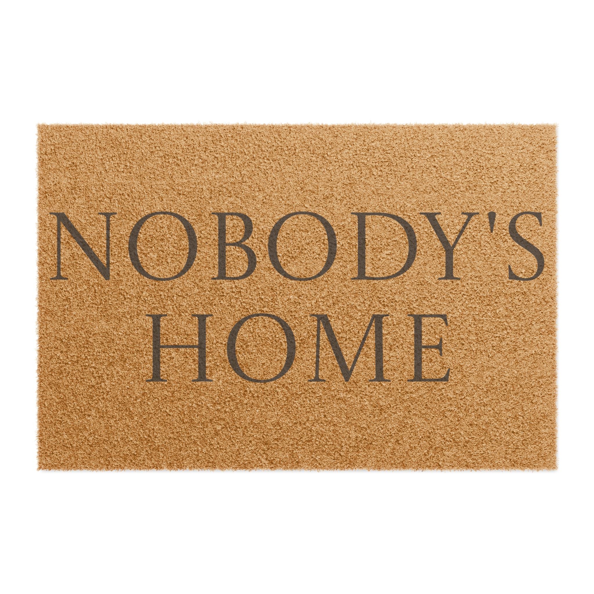 "Nobody's Home" Funny Welcome Mat