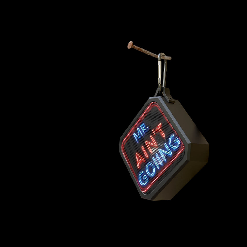 Mr. Ain't Going Outdoor Bluetooth Speaker by Printify