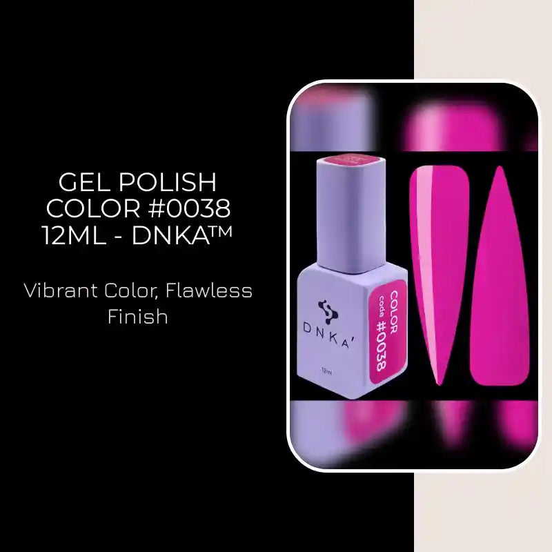 GEL POLISH COLOR #0038 12ml - DNKa&trade; by@Outfy