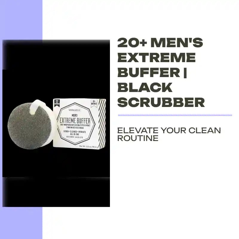 20+ Men's Extreme Buffer | Black Scrubber by@Outfy
