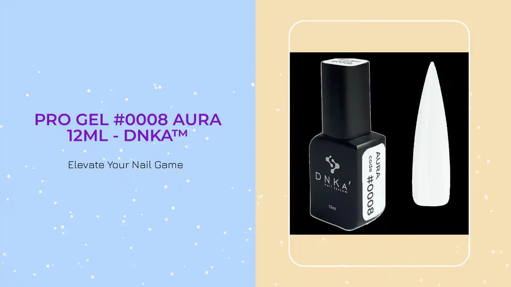 PRO GEL #0008 AURA 12ml - DNKa&trade; by@Outfy