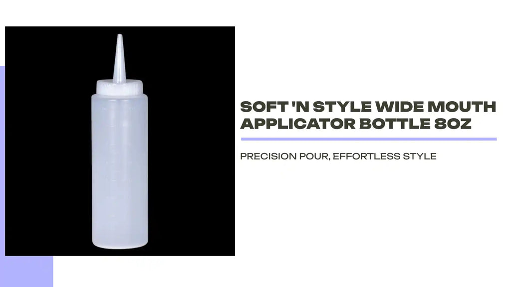 Soft 'N Style Wide Mouth Applicator Bottle 8oz by@Outfy