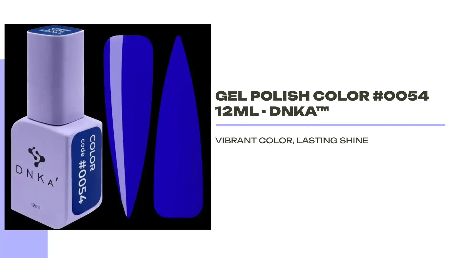 GEL POLISH COLOR #0054 12ml - DNKa&trade; by@Outfy