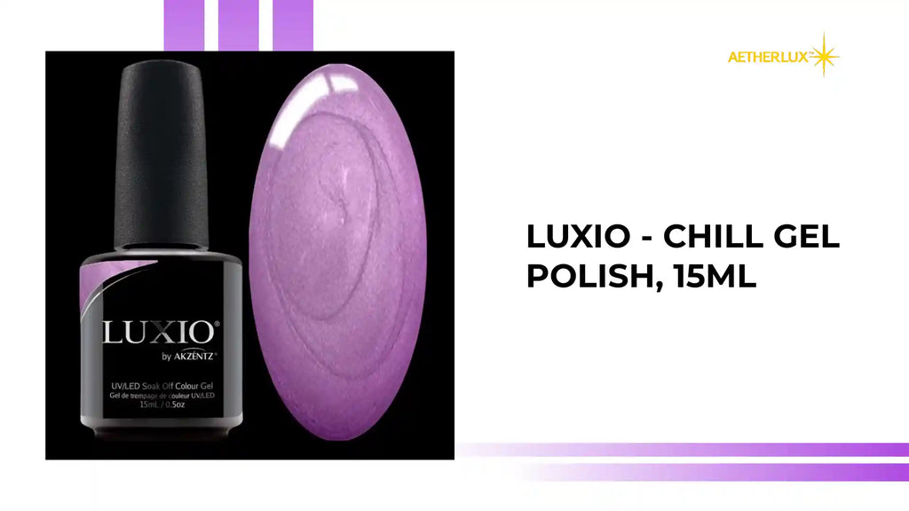Luxio - Chill Gel Polish, 15ml by@Outfy